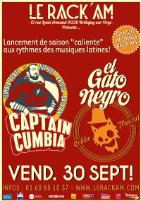 Lancement de saison aux rythmes latinos avec EL GATO NEGRO & CAPTAIN CUMBIA. Le vendredi 30 septembre 2016 à Brétigny-sur-Orge. Essonne.  20H30